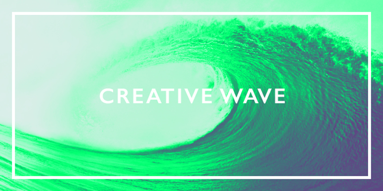 Creative Wave – 26th January