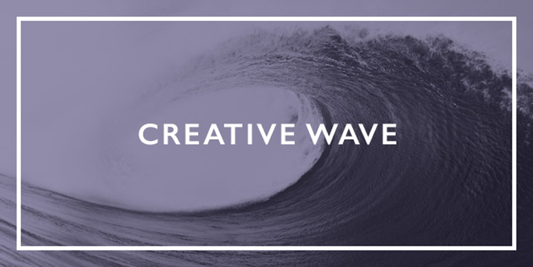 Creative Wave – 16th February