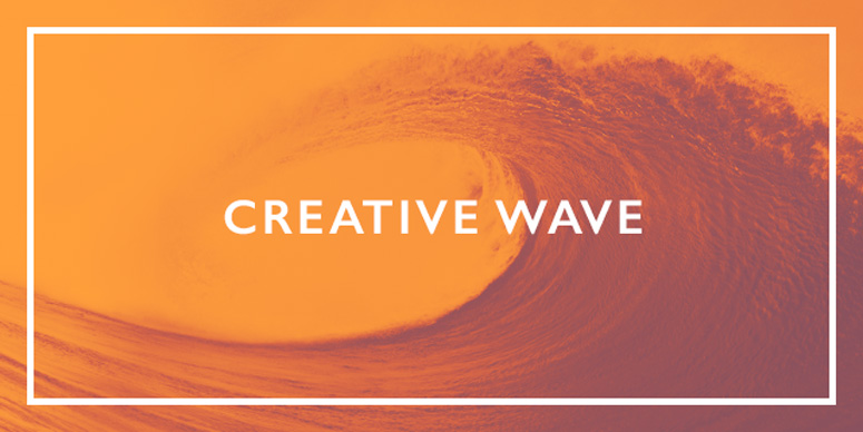 Creative Wave – 23rd February